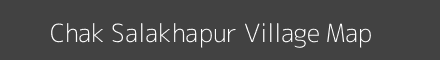 Map of Chak Salakhapur Village in Uttar Pradesh Image