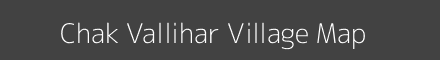 Map of Chak Vallihar Village in Uttar Pradesh Image