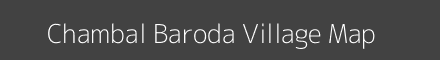 Map of Chambal Baroda Village in Madhya Pradesh Image