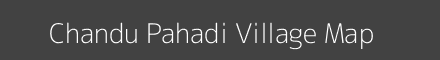 Map of Chandu Pahadi Village in Madhya Pradesh Image