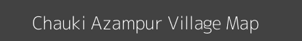 Map of Chauki Azampur Village in Uttar Pradesh Image