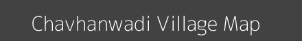 Map of Chavhanwadi Village in Maharashtra Image