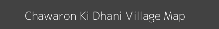 Map of Chawaron Ki Dhani Village in Rajasthan Image