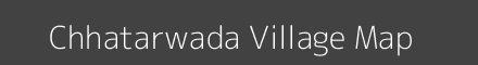 Map of Chhatarwada Village in Madhya Pradesh Image