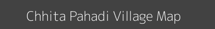 Map of Chhita Pahadi Village in Madhya Pradesh Image