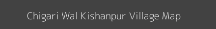 Map of Chigari Wal Kishanpur Village in Uttar Pradesh Image