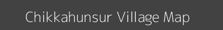 Chikkahunsur village map with survey numbers in Karnataka Image