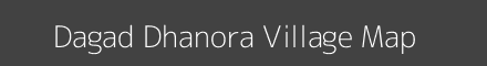Map of Dagad Dhanora Village in Maharashtra Image