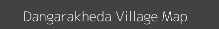 Map of Dangarakheda Village in Madhya Pradesh Image
