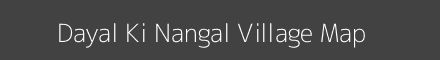Map of Dayal Ki Nangal Village in Rajasthan Image
