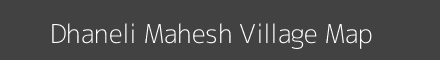 Map of Dhaneli Mahesh Village in Uttar Pradesh Image