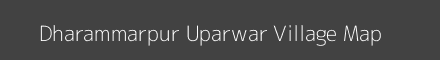 Map of Dharammarpur Uparwar Village in Uttar Pradesh Image