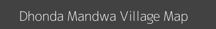Map of Dhonda Mandwa Village in Maharashtra Image