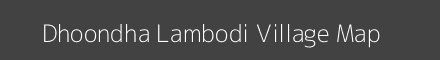 Map of Dhoondha Lambodi Village in Rajasthan Image