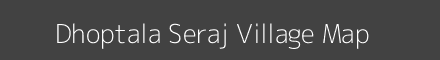 Map of Dhoptala Seraj Village in Maharashtra Image