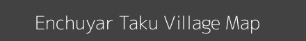 Enchuyar Taku village map with survey numbers in Arunachal Pradesh Image