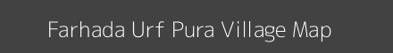 Map of Farhada Urf Pura Village in Uttar Pradesh Image
