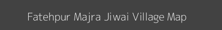 Map of Fatehpur Majra Jiwai Village in Uttar Pradesh Image