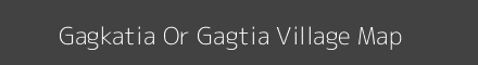 Map of Gagkatia Or Gagtia Village in Uttar Pradesh Image