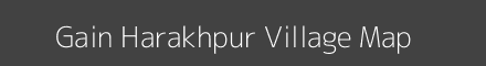 Map of Gain Harakhpur Village in Bihar Image