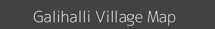 Map of Galihalli Village in Karnataka Image