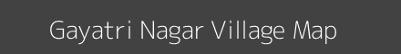 Map of Gayatri Nagar Village in Rajasthan Image
