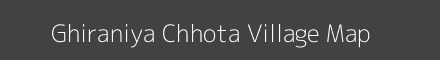 Map of Ghiraniya Chhota Village in Rajasthan Image