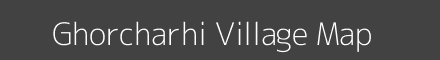 Map of Ghorcharhi Village in Bihar Image