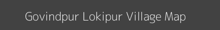 Map of Govindpur Lokipur Village in Uttar Pradesh Image