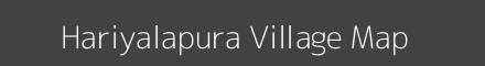Map of Hariyalapura Village in Karnataka Image