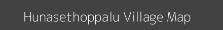 Map of Hunasethoppalu Village in Karnataka Image
