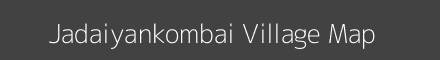 Map of Jadaiyankombai Village in Tamil Nadu Image