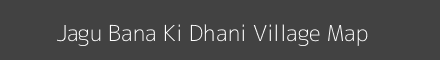 Jagu Bana Ki Dhani village map with survey numbers in Rajasthan Image