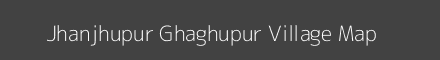Map of Jhanjhupur Ghaghupur Village in Uttar Pradesh Image