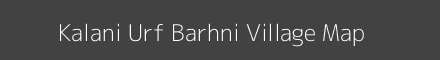 Map of Kalani Urf Barhni Village in Uttar Pradesh Image