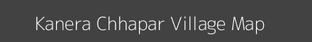 Map of Kanera Chhapar Village in Madhya Pradesh Image