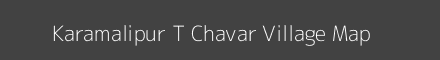 Map of Karamalipur T Chavar Village in Uttar Pradesh Image