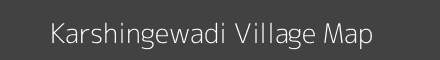 Map of Karshingewadi Village in Maharashtra Image