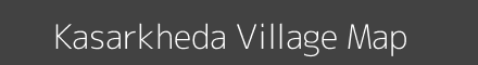 Map of Kasarkheda Village in Maharashtra Image