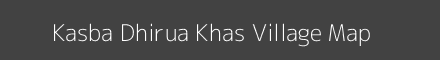 Kasba Dhirua Khas village map with survey numbers in Uttar Pradesh Image