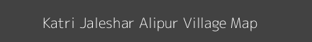 Map of Katri Jaleshar Alipur Village in Uttar Pradesh Image