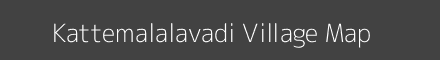 Map of Kattemalalavadi Village in Karnataka Image