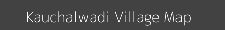 Map of Kauchalwadi Village in Maharashtra Image