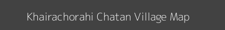Map of Khairachorahi Chatan Village in Jharkhand Image