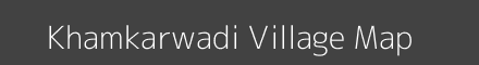 Map of Khamkarwadi Village in Maharashtra Image