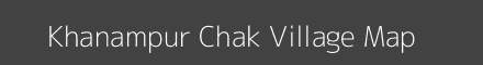 Map of Khanampur Chak Village in Uttar Pradesh Image