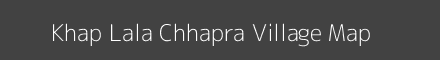 Map of Khap Lala Chhapra Village in Bihar Image