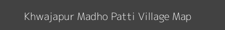 Map of Khwajapur Madho Patti Village in Uttar Pradesh Image