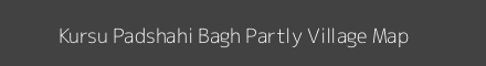 Map of Kursu Padshahi Bagh Partly Village in Jammu and Kashmir Image