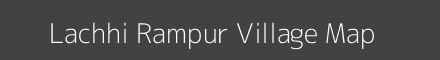Map of Lachhi Rampur Village in Uttar Pradesh Image